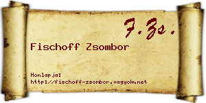Fischoff Zsombor névjegykártya